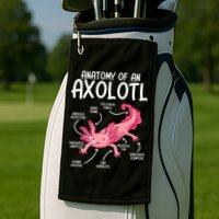 Axolotl Anatomy Of Axolotl Science Pet Axolotl Lover Golf Towel