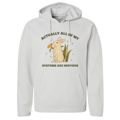 Actually All Of My Systems Are Nervous Performance Fleece Hoodie