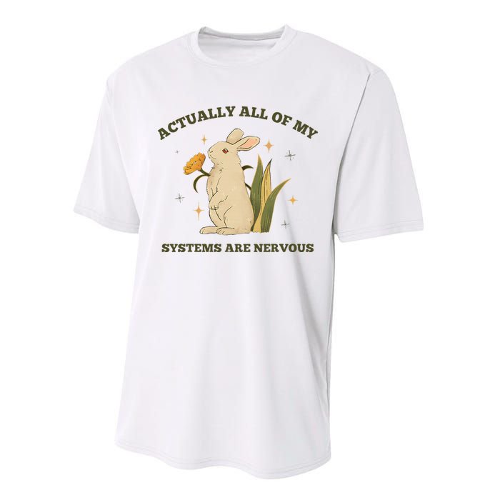 Actually All Of My Systems Are Nervous Performance Sprint T-Shirt