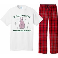 Actually All Of My Systems Are Nervous Funny Mental Health Pajama Set