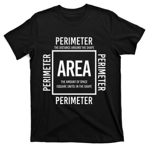 Area And Perimeter Math Teacher Mathematics Funny Math T-Shirt