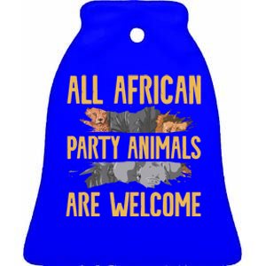 All African Party Animals Are Welcome Safari Family Vacation Gift Ceramic Bell Ornament