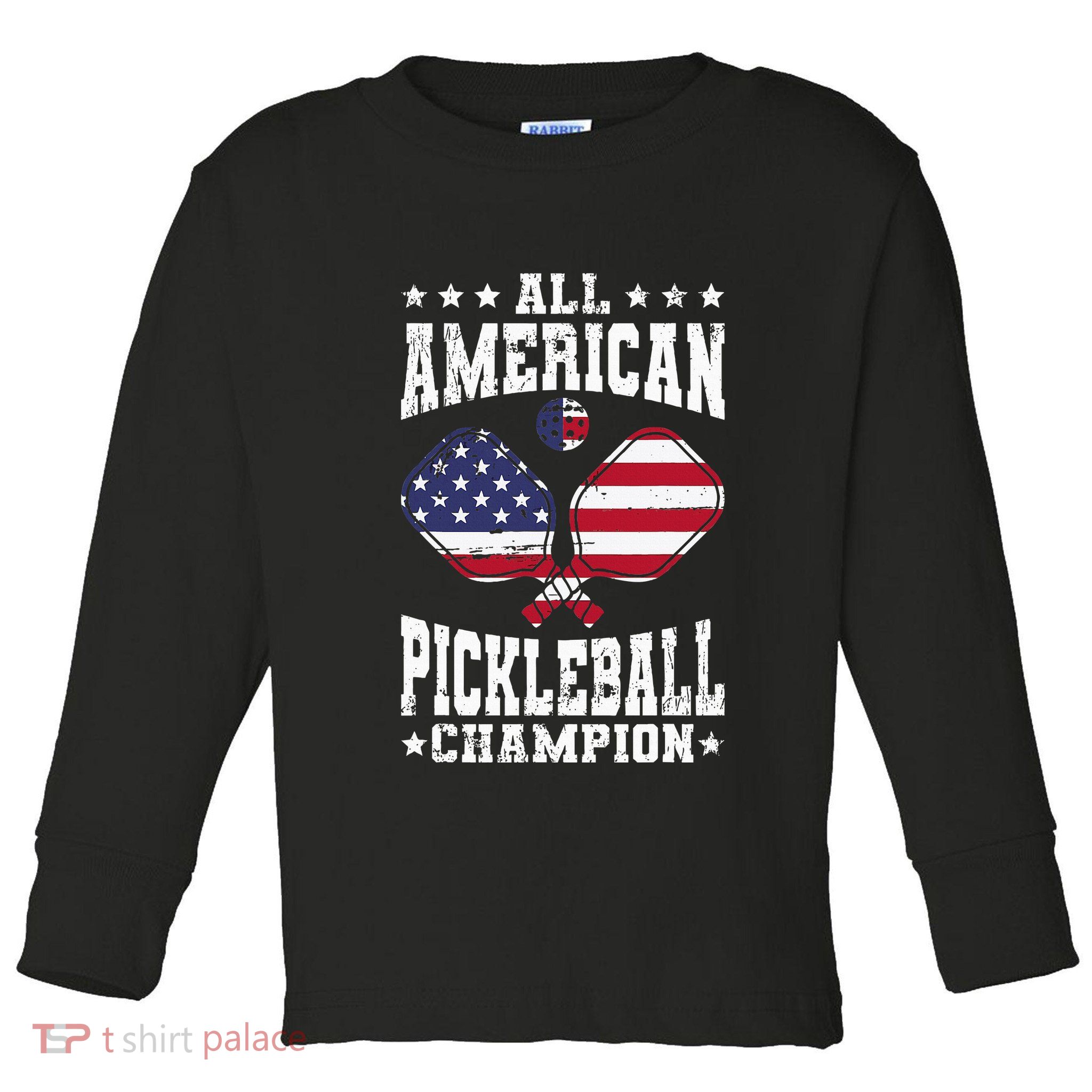 All American Pickleball Champion Patriotic Paddleball Toddler Long Sleeve Shirt