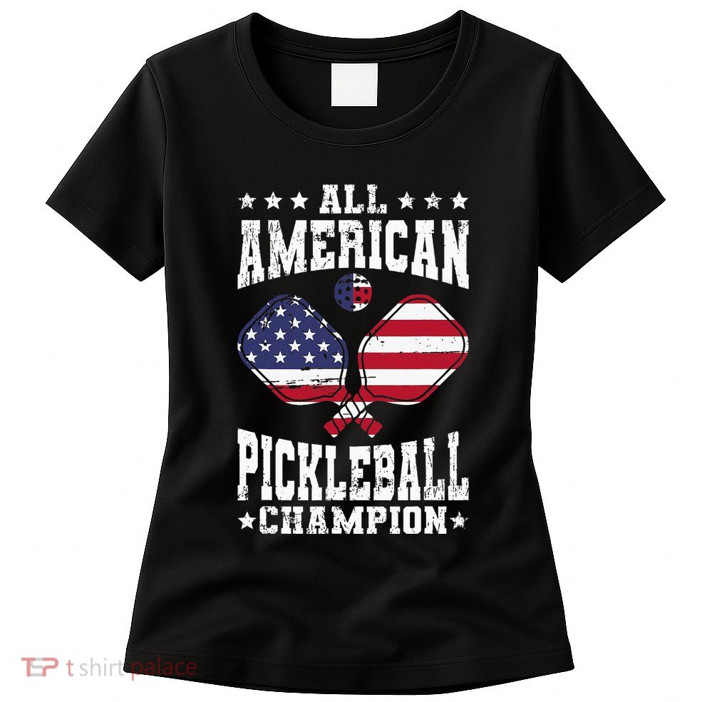 All American Pickleball Champion Patriotic Paddleball Womens T-Shirt