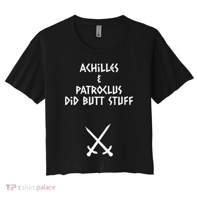 Achilles And Patroclus Did Butt Stuff Crop Top
