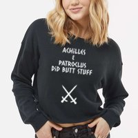 Achilles And Patroclus Did Butt Stuff Cropped Pullover Crew