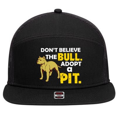 Adopt A Pit Pitbull Gift Pit Bull Terrier Gift 7 Panel Mesh Trucker Snapback Hat