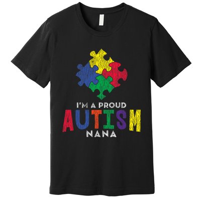 Autism Awareness Proud Nana Autistic Awareness Mom Gift Premium T-Shirt