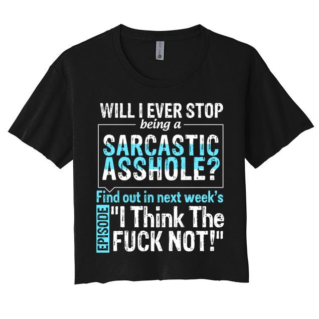 Asshole Assholes Potty Mouth Vulgar Profanity Fun Gag Gift Women's Crop Top Tee
