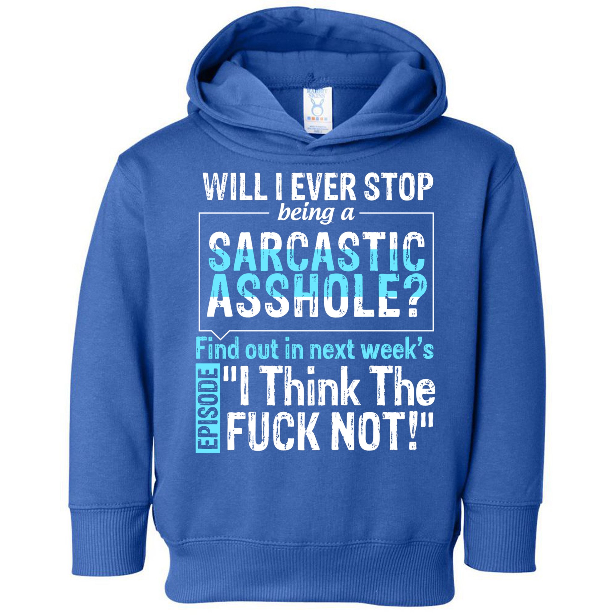 Asshole Assholes Potty Mouth Vulgar Profanity Fun Gag Gift Toddler Hoodie