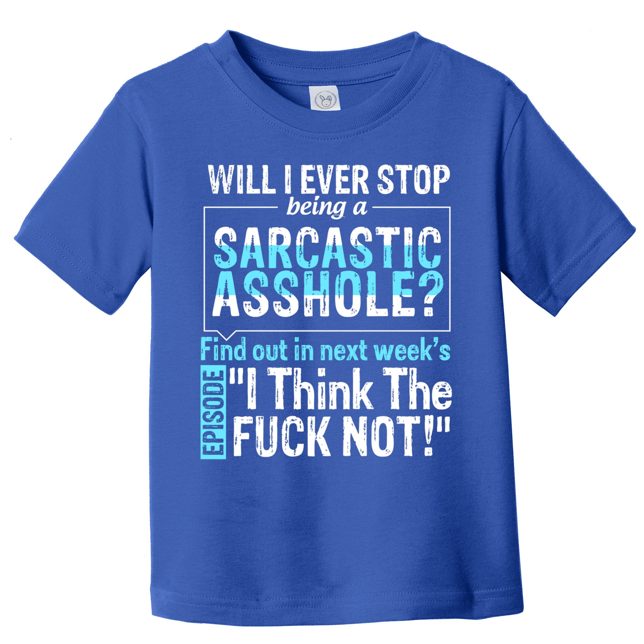 Asshole Assholes Potty Mouth Vulgar Profanity Fun Gag Gift Toddler T-Shirt
