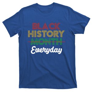 African American Pride Black History Month Is Everyday Gift T-Shirt