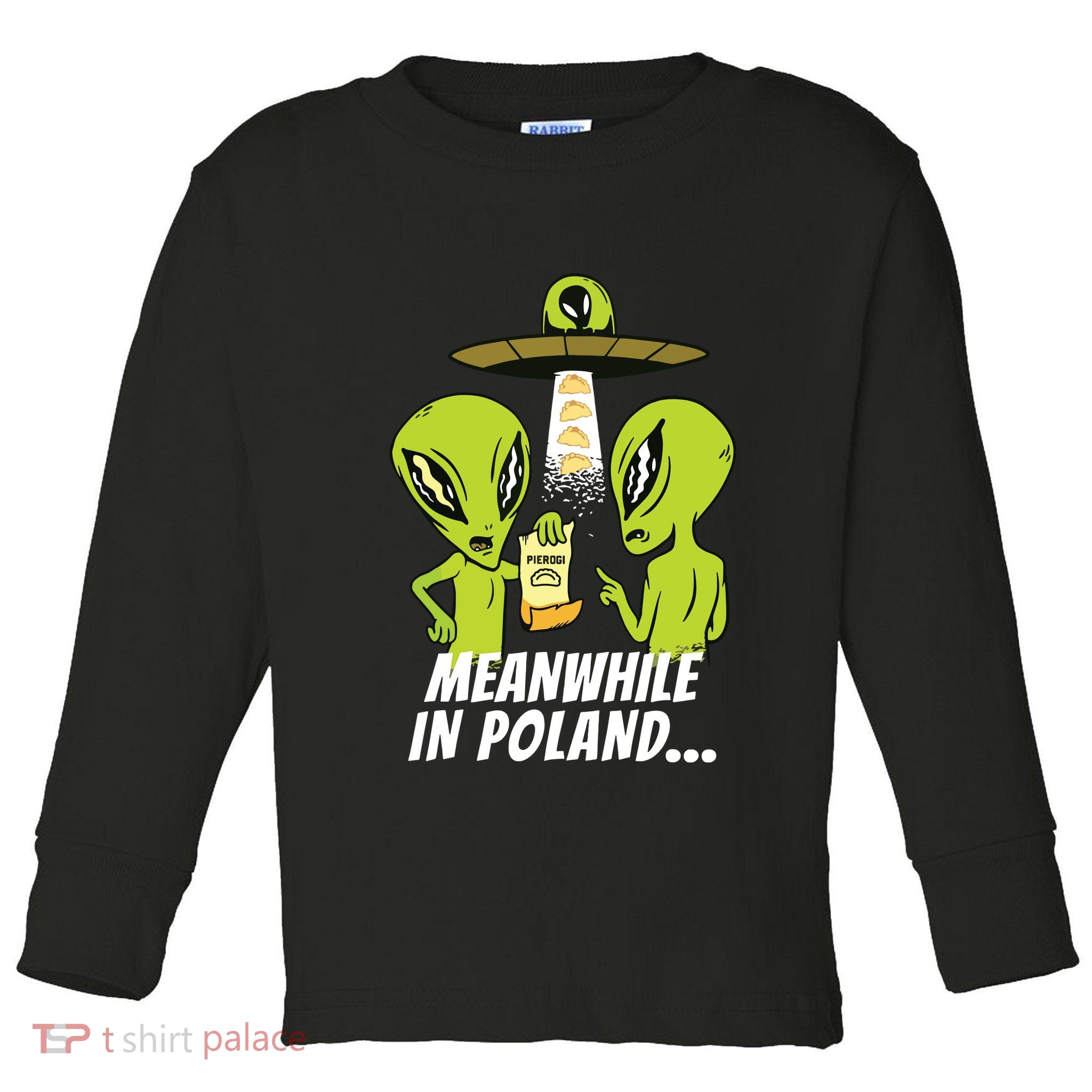 Alien Abduction Pierogi Polish Food Poland Polonia Funny Toddler Long Sleeve Shirt