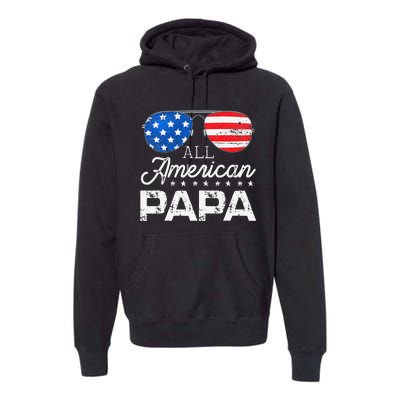 All American Papa 4th of July Father's Day USA Flag Premium Hoodie