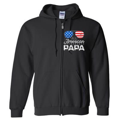 All American Papa 4th of July Father's Day USA Flag Full Zip Hoodie