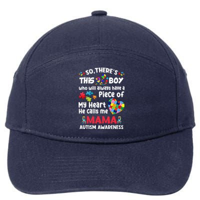 Autistic A Piece Of My Heart He Calls Me Mama Autism Gift 7-Panel Snapback Hat