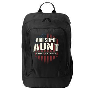 Awesome Aunt Proud Veteran Patriotic America Veteran's Day Gift City Backpack