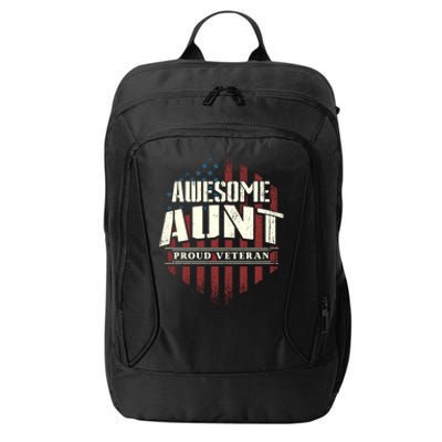 Awesome Aunt Proud Veteran Patriotic America Veteran's Day Gift City Backpack