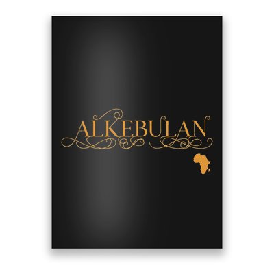 Alkebulan African Pride Africa Melanin Poster
