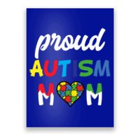 Autism Awareness Proud Autism Mom Meaningful Gift Poster