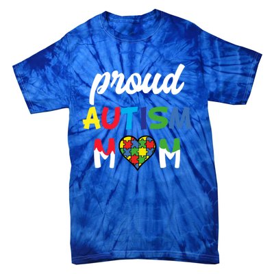 Autism Awareness Proud Autism Mom Meaningful Gift Tie-Dye T-Shirt