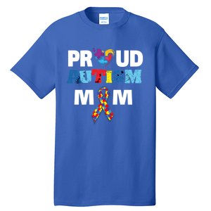 Autism Awareness Proud Mom Gift Proud Autism Mom Funny Gift Meaningful Gift Tall T-Shirt