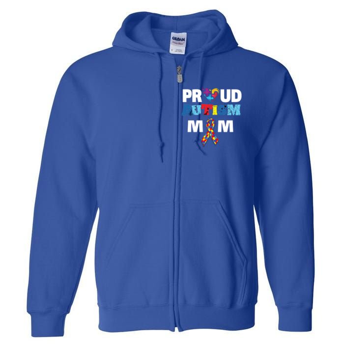 Autism Awareness Proud Mom Gift Proud Autism Mom Funny Gift Meaningful Gift Full Zip Hoodie