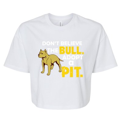 Adopt A Pit Pitbull Gift Pit Bull Terrier Gift Bella+Canvas Jersey Crop Tee