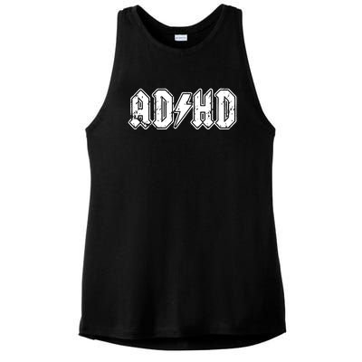 ADHD ADD Parody Rock And Roll Entourage Music Funny Ladies PosiCharge Tri-Blend Wicking Tank