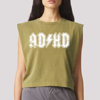 ADHD ADD Parody Rock And Roll Entourage Music Funny Garment-Dyed Women's Muscle Tee