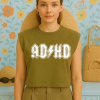 ADHD ADD Parody Rock And Roll Entourage Music Funny Garment-Dyed Women's Muscle Tee