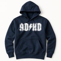 ADHD ADD Parody Rock And Roll Entourage Music Funny Hoodie