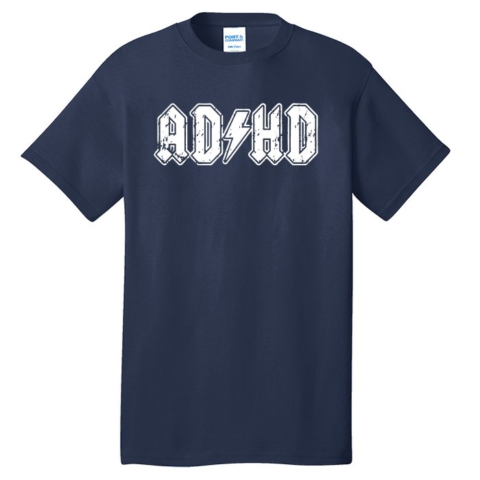 ADHD ADD Parody Rock And Roll Entourage Music Funny Tall T-Shirt