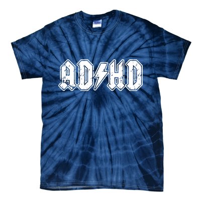 ADHD ADD Parody Rock And Roll Entourage Music Funny Tie-Dye T-Shirt