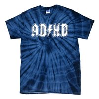 ADHD ADD Parody Rock And Roll Entourage Music Funny Tie-Dye T-Shirt