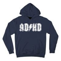 ADHD ADD Parody Rock And Roll Entourage Music Funny Tall Hoodie