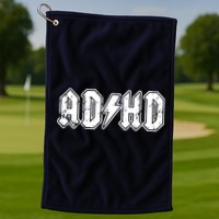 ADHD ADD Parody Rock And Roll Entourage Music Funny Golf Towel