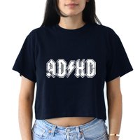 ADHD ADD Parody Rock And Roll Entourage Music Funny Crop Top
