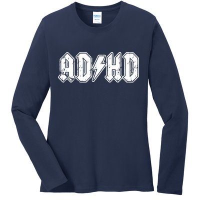 ADHD ADD Parody Rock And Roll Entourage Music Funny Ladies Long Sleeve Shirt