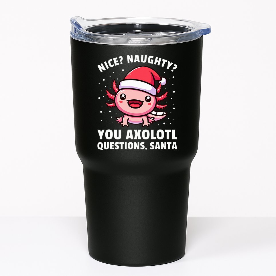 Axolotl  Axolotl Questions Christmas  Tumbler