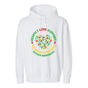 Autism Awareness Respect Love Support Autism Funny Gift Garment-Dyed Fleece Hoodie