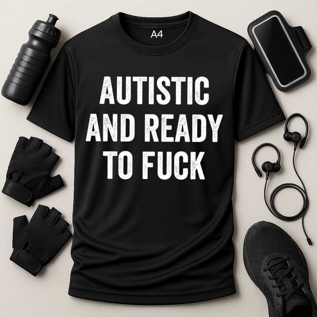 Autistic And Ready To F Gift Funny Autism Adult Humor Gift Cooling Performance Crew T-Shirt