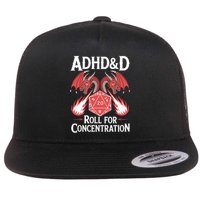 Adhd&d Adhd Roll For Concentration  Flat Bill Trucker Hat