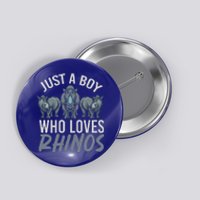 Africa Animal Rhinoceros Lover Just A Who Loves Rhinos Gift Button