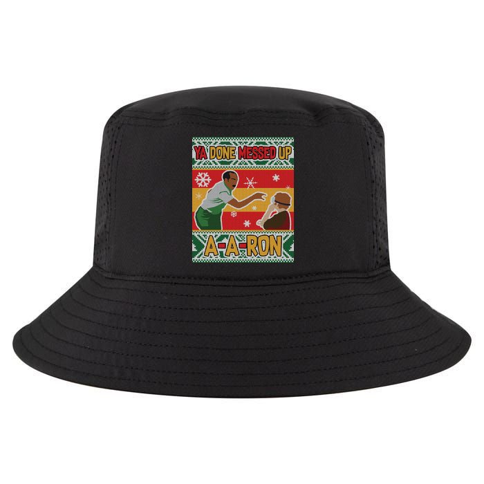 Ya Done Messed Up A A Ron Ugly Christmas Funny Cool Comfort Performance Bucket Hat