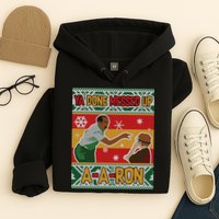 Ya Done Messed Up A A Ron Ugly Christmas Funny Hoodie