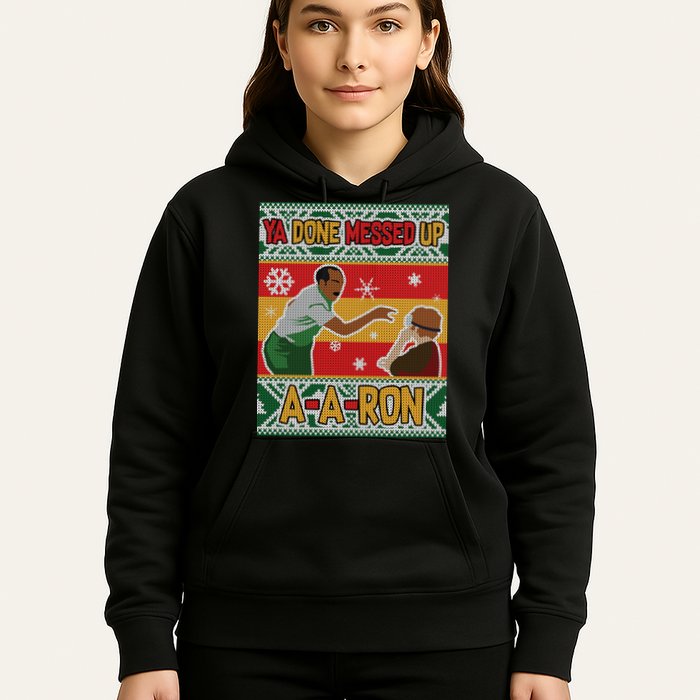 Ya Done Messed Up A A Ron Ugly Christmas Funny Hoodie
