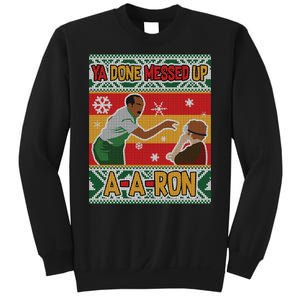 Ya Done Messed Up A A Ron Ugly Christmas Funny Sweatshirt