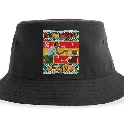 Ya Done Messed Up A A Ron Ugly Christmas Funny Sustainable Bucket Hat