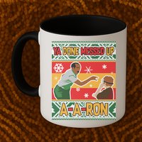 Ya Done Messed Up A A Ron Ugly Christmas Funny Mug